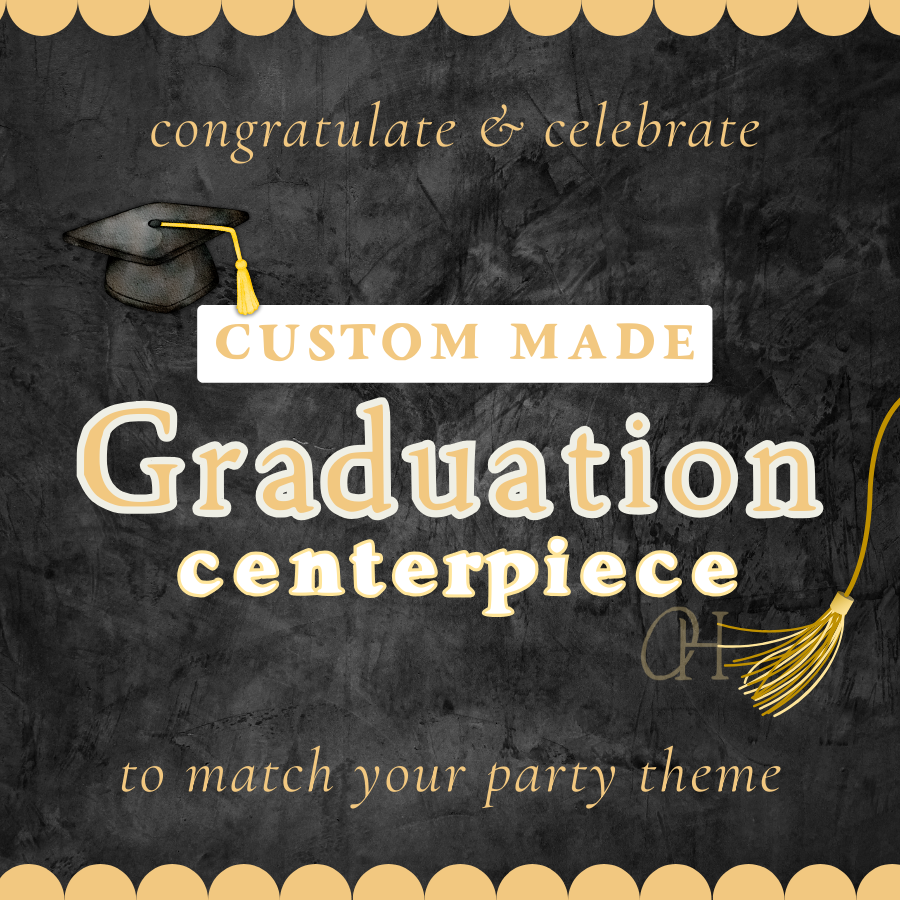 Graduation Centerpiece - Custom Made