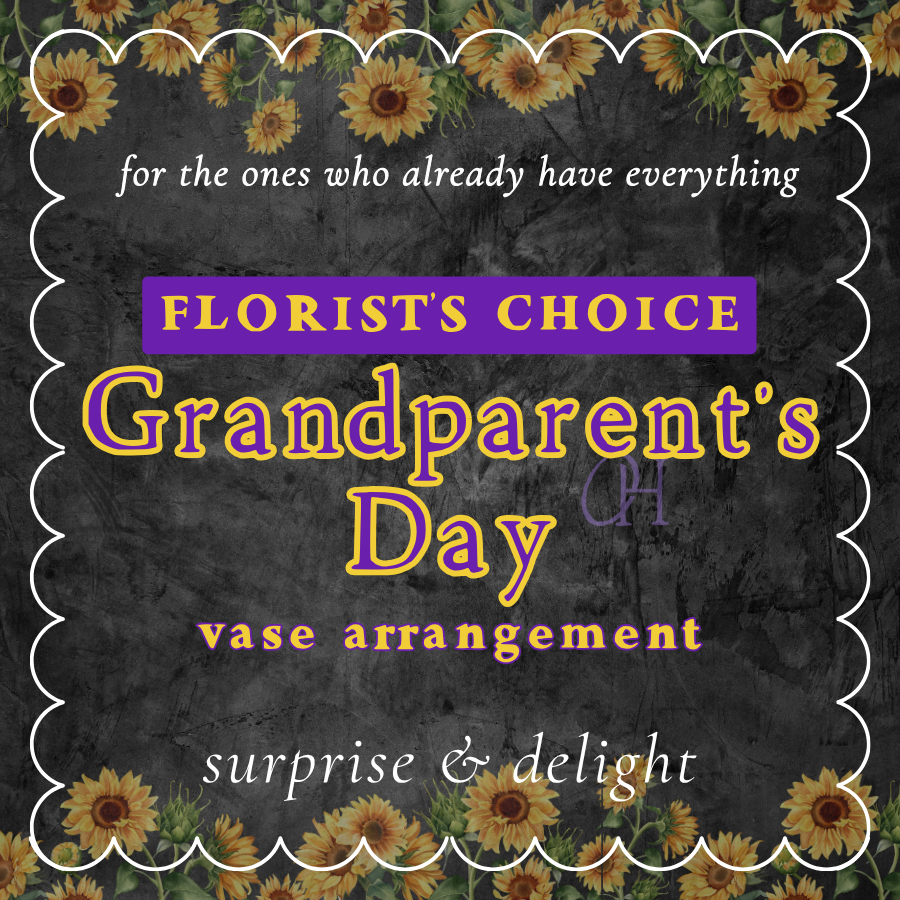 Grandparent's Day Vased Arrangement - Florist's Choice