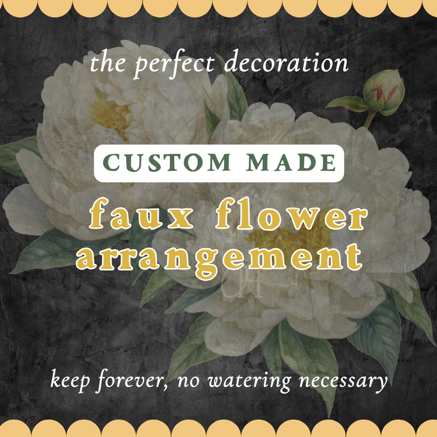 FAUX Flower Arrangement - Custom Made