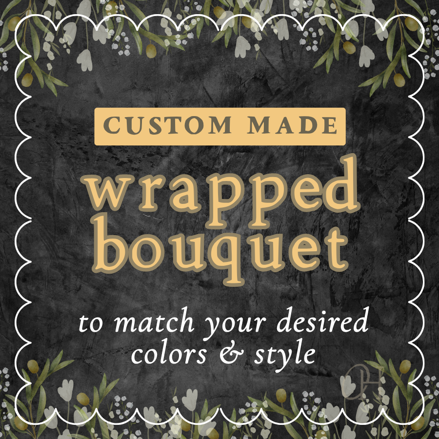 Wrapped Bouquet - Custom Made